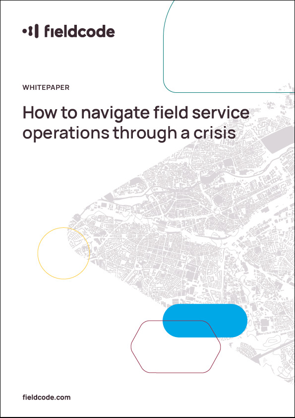 How to navigate field service operations through a crisis How to navigate field service operations through a crisis